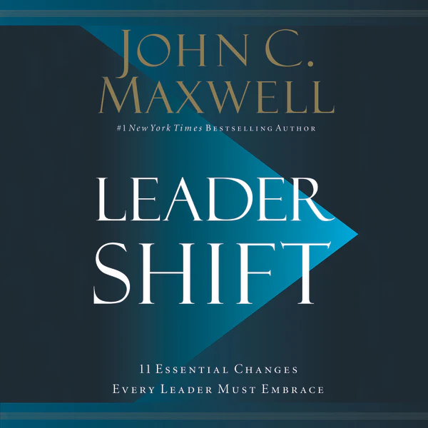 Leadershift: The 11 Essential Changes Every Leader Must Embrace - Audiobook (Unabridged)