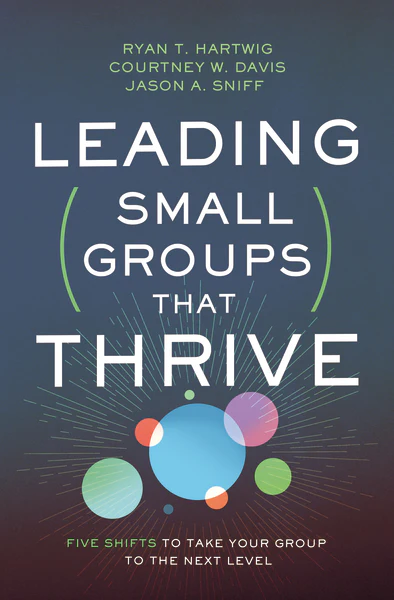 Leading Small Groups That Thrive: Five Shifts to Take Your Group to the Next Level - Image 2