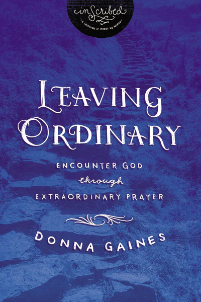 Leaving Ordinary: Encounter God Through Extraordinary Prayer - Image 2