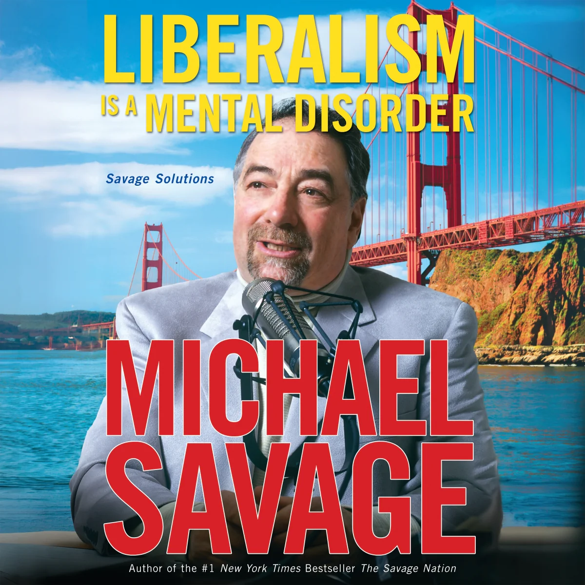 Liberalism Is a Mental Disorder: Savage Solutions - Audiobook (Unabridged)