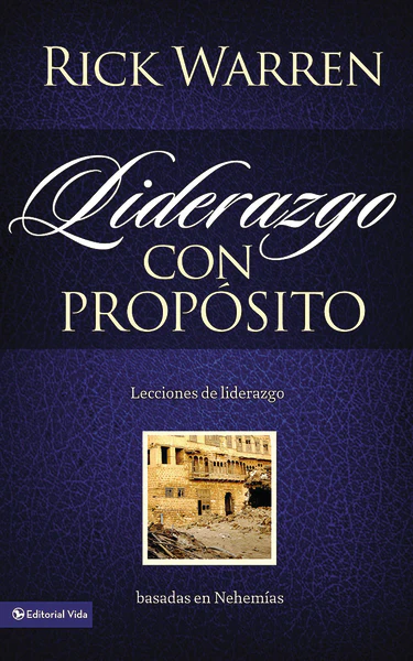 Liderazgo con propósito: Lecciones de liderazgo basadas en Nehemías - Image 2