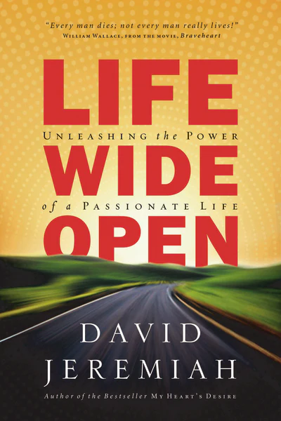 Life Wide Open: Unleashing the Power of a Passionate Life - Image 2