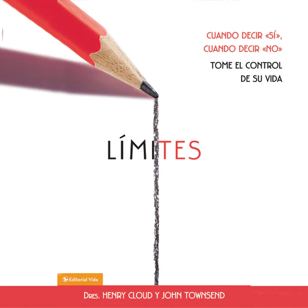 Límites: Cuando decir «sí», cuando decir «no», tome el control de su vida - Audiobook (Unabridged)