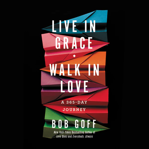 Live in Grace, Walk in Love: A 365-Day Journey (A 365-Day Devotional) - Audiobook (Unabridged)