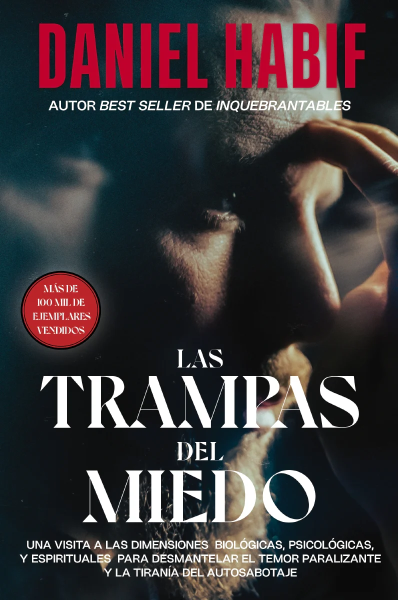 Las trampas del miedo: Una visita a las dimensiones biológicas, psicológicas y espirituales para desmantelar el temor paralizante y la tiranía del autosabotaje - Image 4