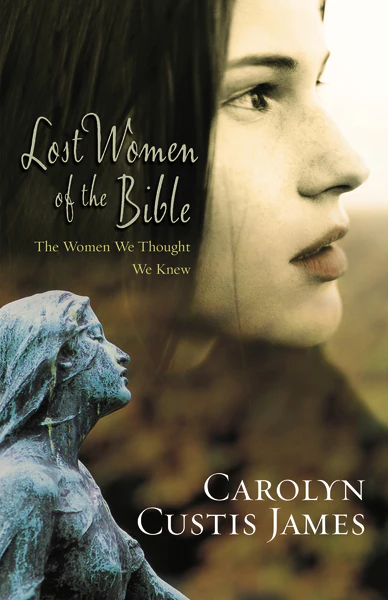 Lost Women of the Bible: The Women We Thought We Knew - Image 2