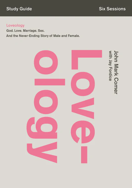 Loveology Bible Study Guide: God. Love. Marriage. Sex. And the Never-Ending Story of Male and Female. - Image 2