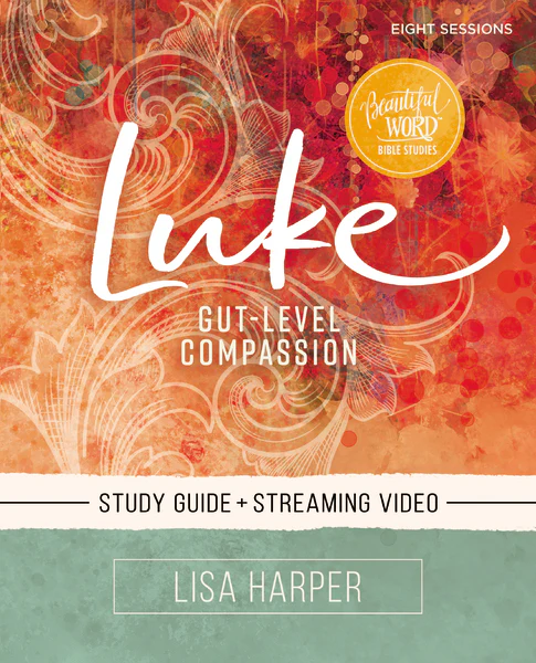 Luke Bible Study Guide plus Streaming Video: Gut-Level Compassion - Image 2
