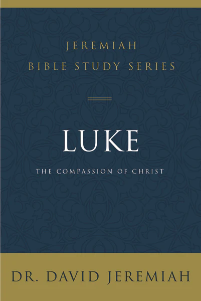 Luke: The Compassion of Christ