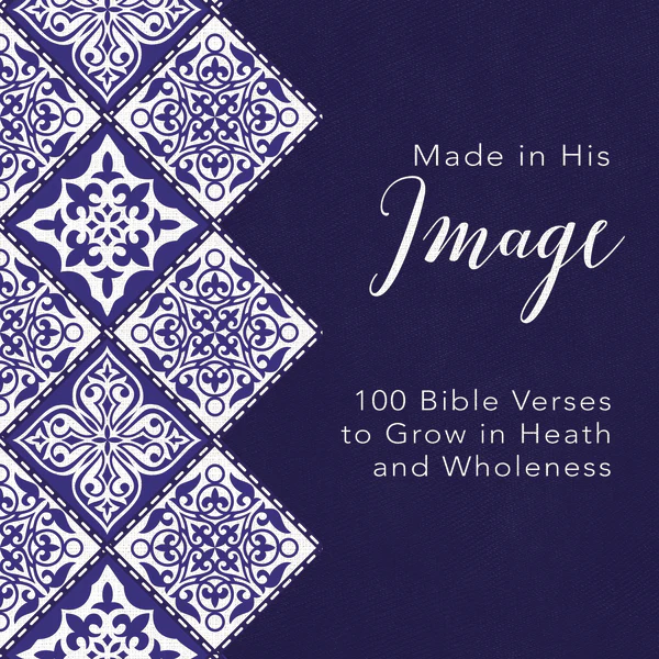 Made in His Image: 100 Bible Verses to Grow in Health and Wholeness - Audiobook (Unabridged)