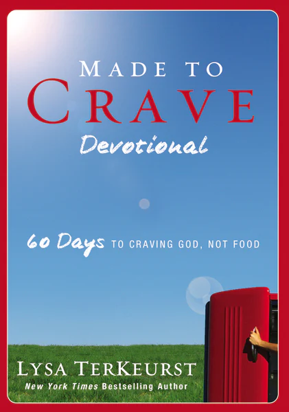 Made to Crave Devotional: 60 Days to Craving God, Not Food (A 60-Day Devotional)