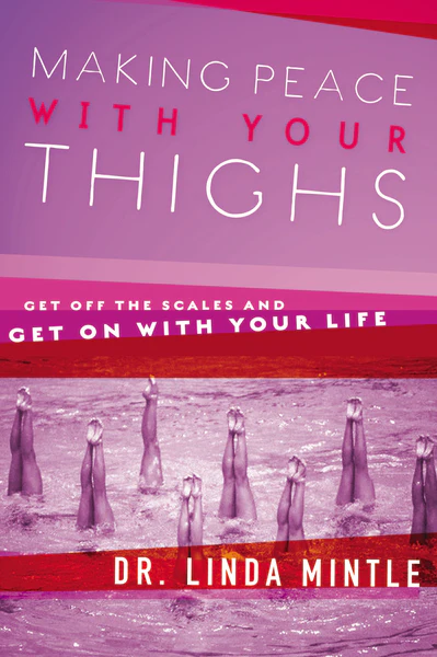 Making Peace With Your Thighs: Get Off the Scales and Get On with Your Life - Image 2