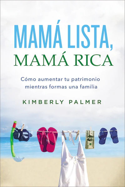 Mamá lista, mamá rica: Cómo aumentar tu patrimonio mientras formas una familia - Image 2