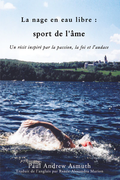 Marathon Swimming The Sport of the Soul (French Language Edition): Inspiring Stories of Passion, Faith, and Grit - Image 2