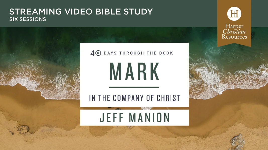 Mark Video Study: In the Company of Christ - Image 6