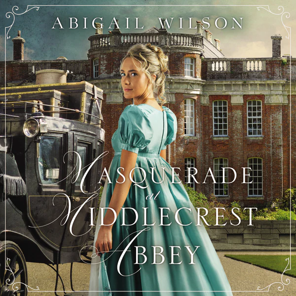 Masquerade at Middlecrest Abbey: A Regency Romance - Audiobook (Unabridged)