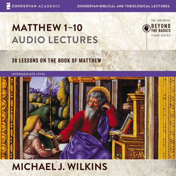Matthew 1-10: Audio Lectures - Audiobook (Unabridged)