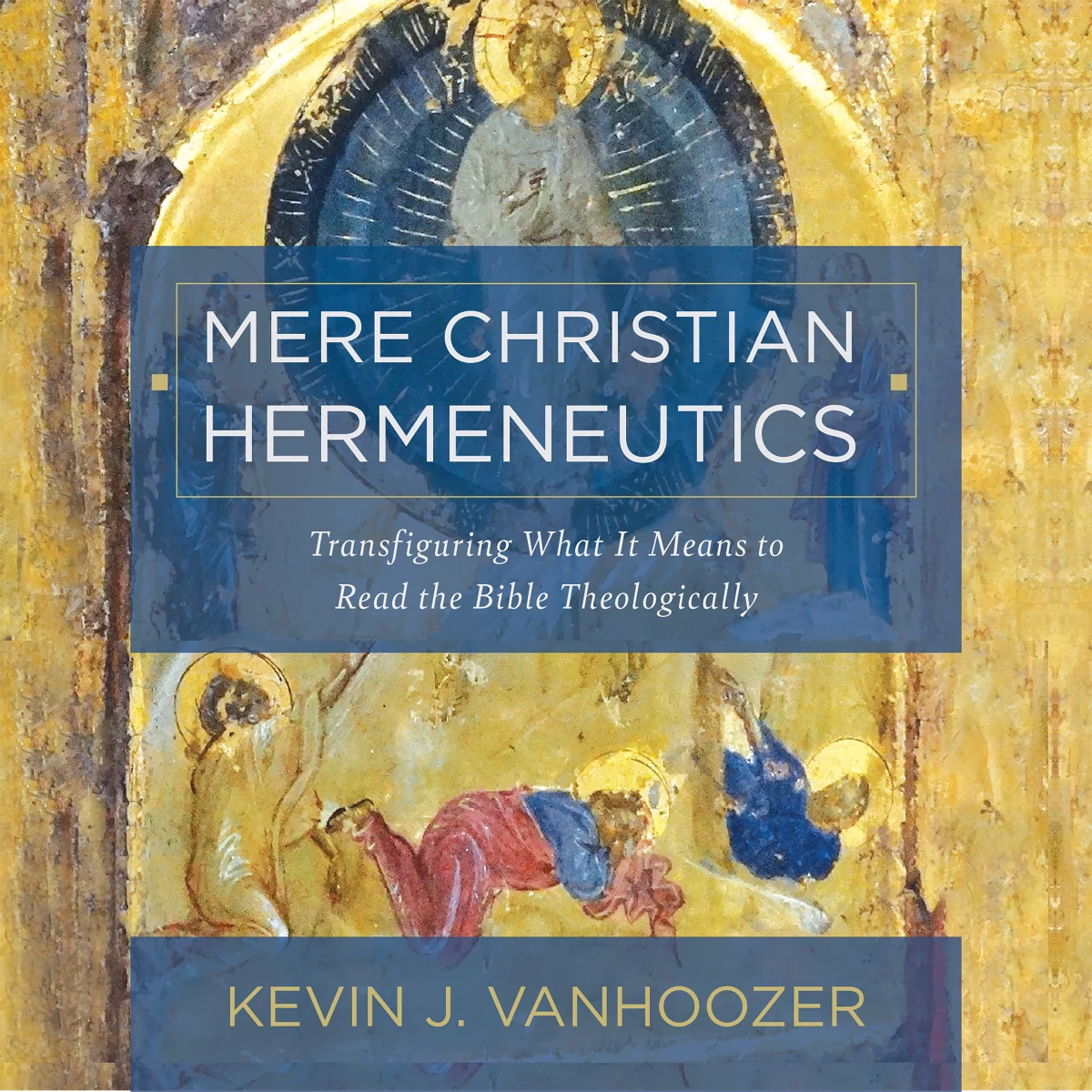 Mere Christian Hermeneutics: Transfiguring What It Means to Read the Bible Theologically - Audiobook (Unabridged)