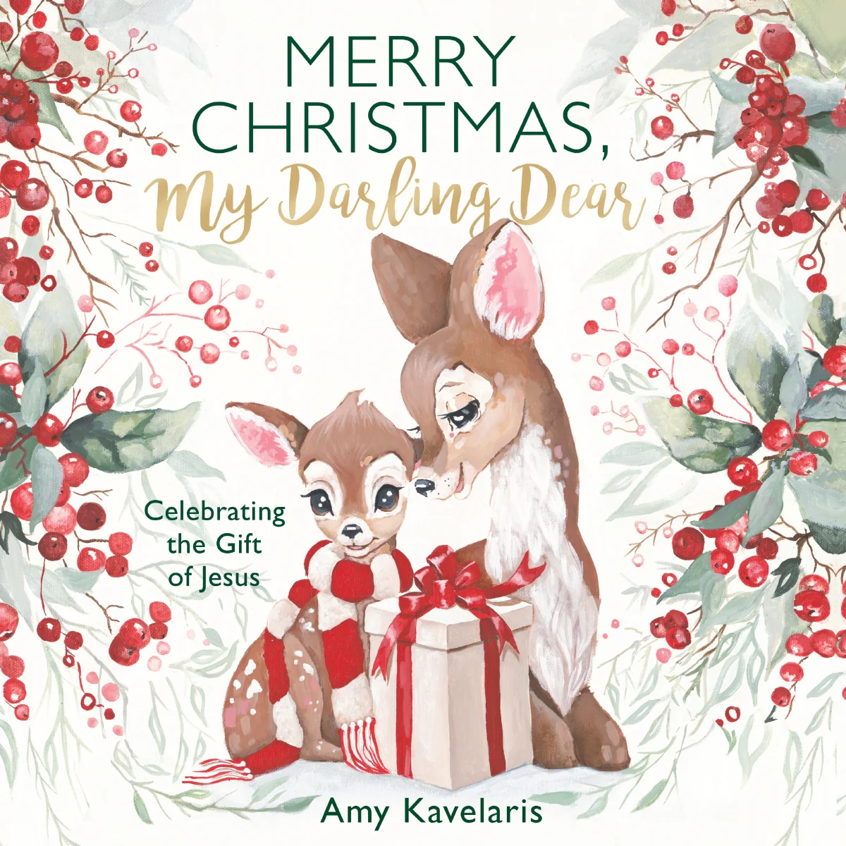 Merry Christmas, My Darling Dear: Celebrating the Gift of Jesus