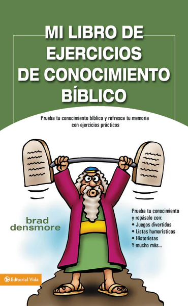 Mi libro de ejercicios de conocimiento bíblico: Prueba tu conocimiento bíblico y refresca tu memoria con ejercicios prácticas