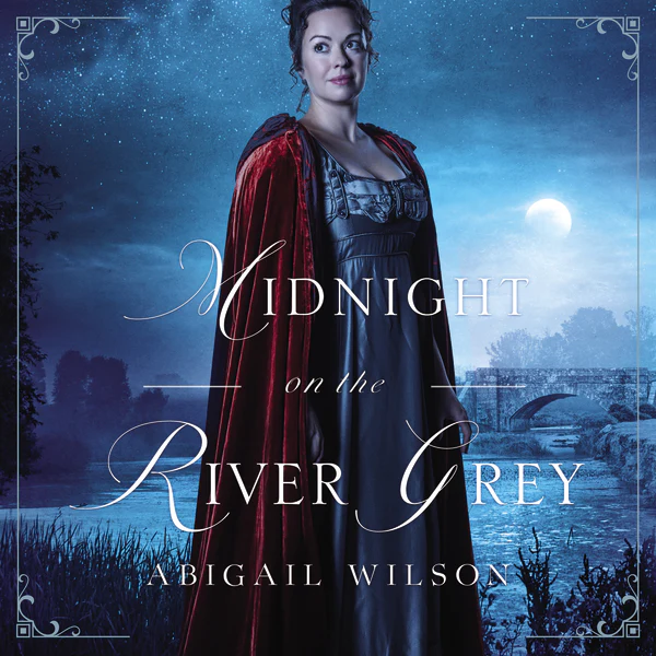 Midnight on the River Grey: A Regency Mystery - Audiobook (Unabridged)