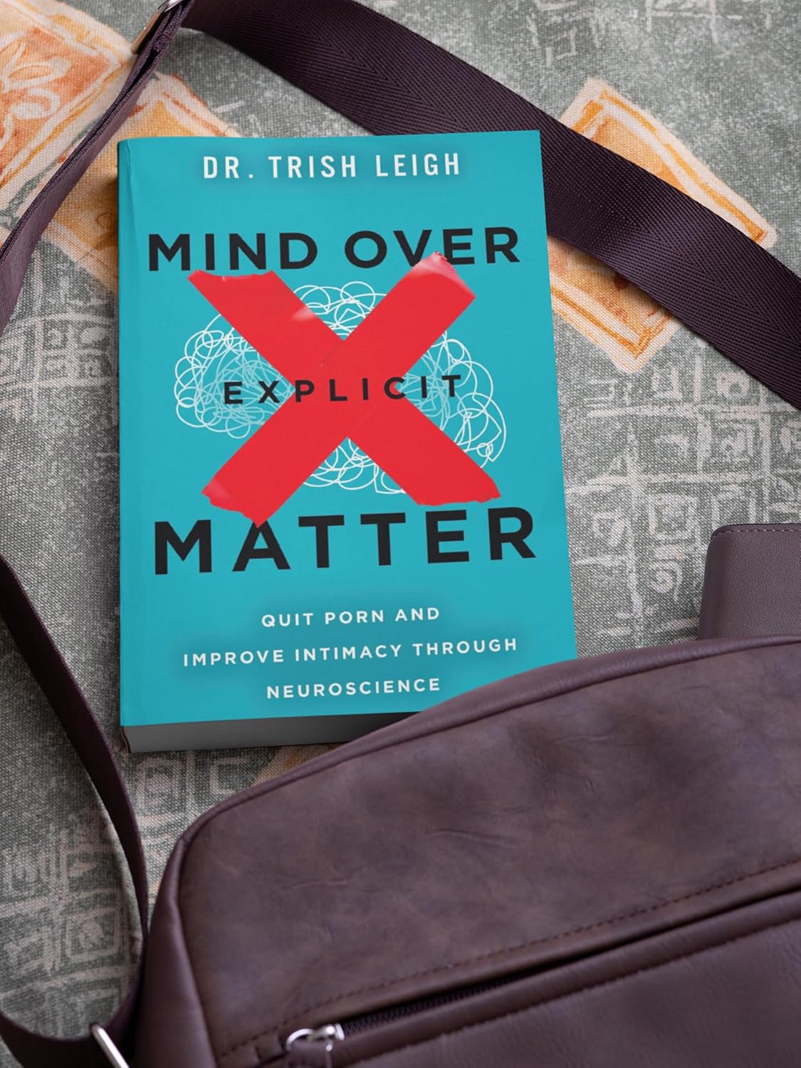 Mind Over Explicit Matter: Quit Porn and Improve Intimacy through Neuroscience - Image 6