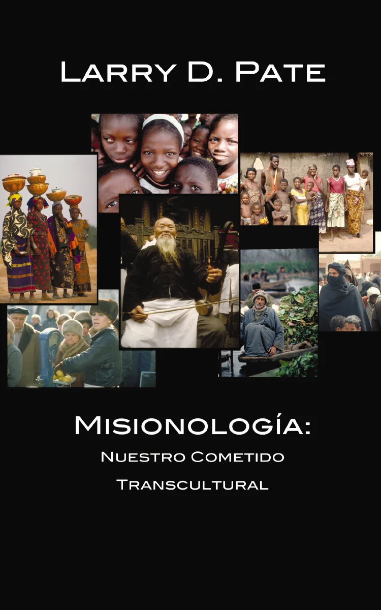 Misionología: Nuestro cometido transcultural