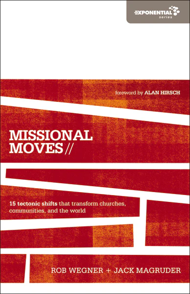 Missional Moves: 15 Tectonic Shifts that Transform Churches, Communities, and the World - Image 2