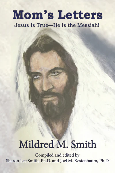 Mom’s Letters: Jesus Is True—He Is the Messiah! - Image 2