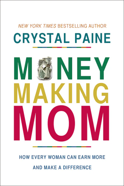 Money-Making Mom: How Every Woman Can Earn More and Make a Difference - Image 2