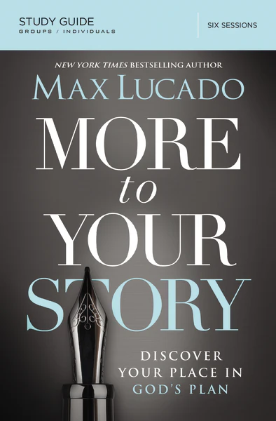 More to Your Story Bible Study Guide: Discover Your Place in God's Plan - Image 2