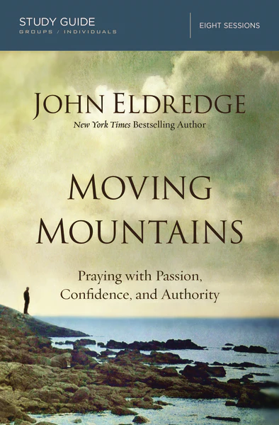 Moving Mountains Study Guide: Praying with Passion, Confidence, and Authority - Image 2