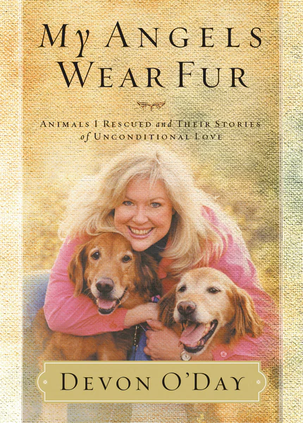 My Angels Wear Fur: Animals I Rescued and Their Stories of Unconditional Love - Image 2