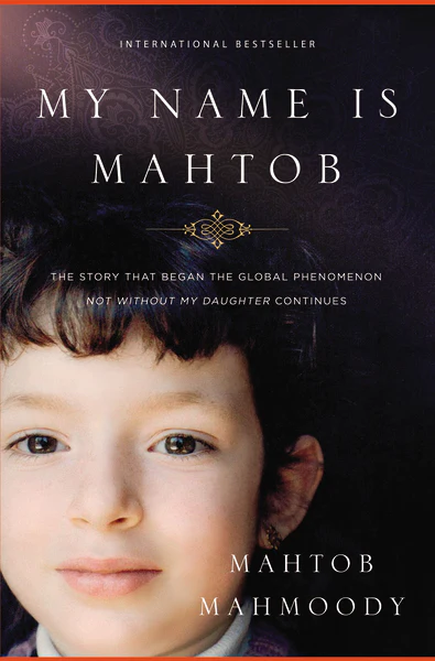 My Name Is Mahtob: The Story that Began in the Global Phenomenon Not Without My Daughter Continues - Image 3