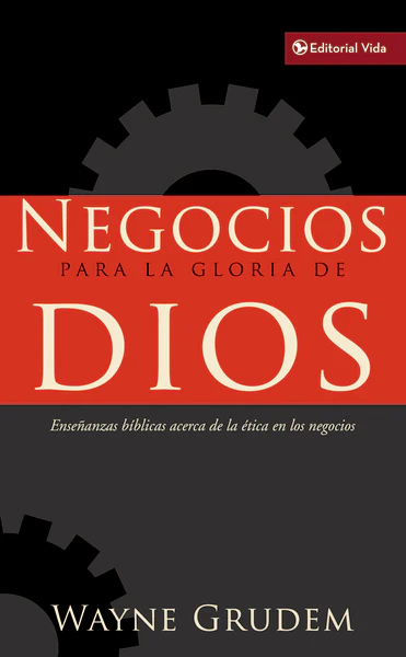 Negocios para la gloria de Dios: Enseñanzas bíblicas acerca de la ética en los negocios - Image 2