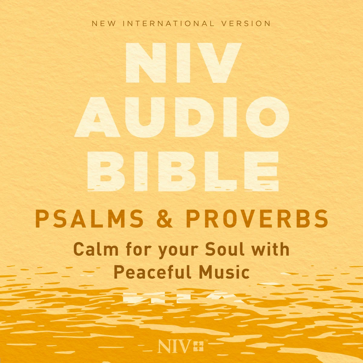 NIV Audio Bible, Psalms and Proverbs: Calm for Your Soul, with Peaceful Music - Audiobook (Unabridged)