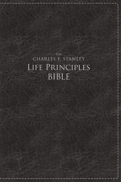 NKJV, The Charles F. Stanley Life Principles Bible, Large Print: Large Print Edition