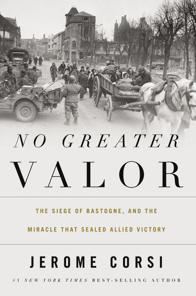 No Greater Valor: The Siege of Bastogne and the Miracle That Sealed Allied Victory - Image 2