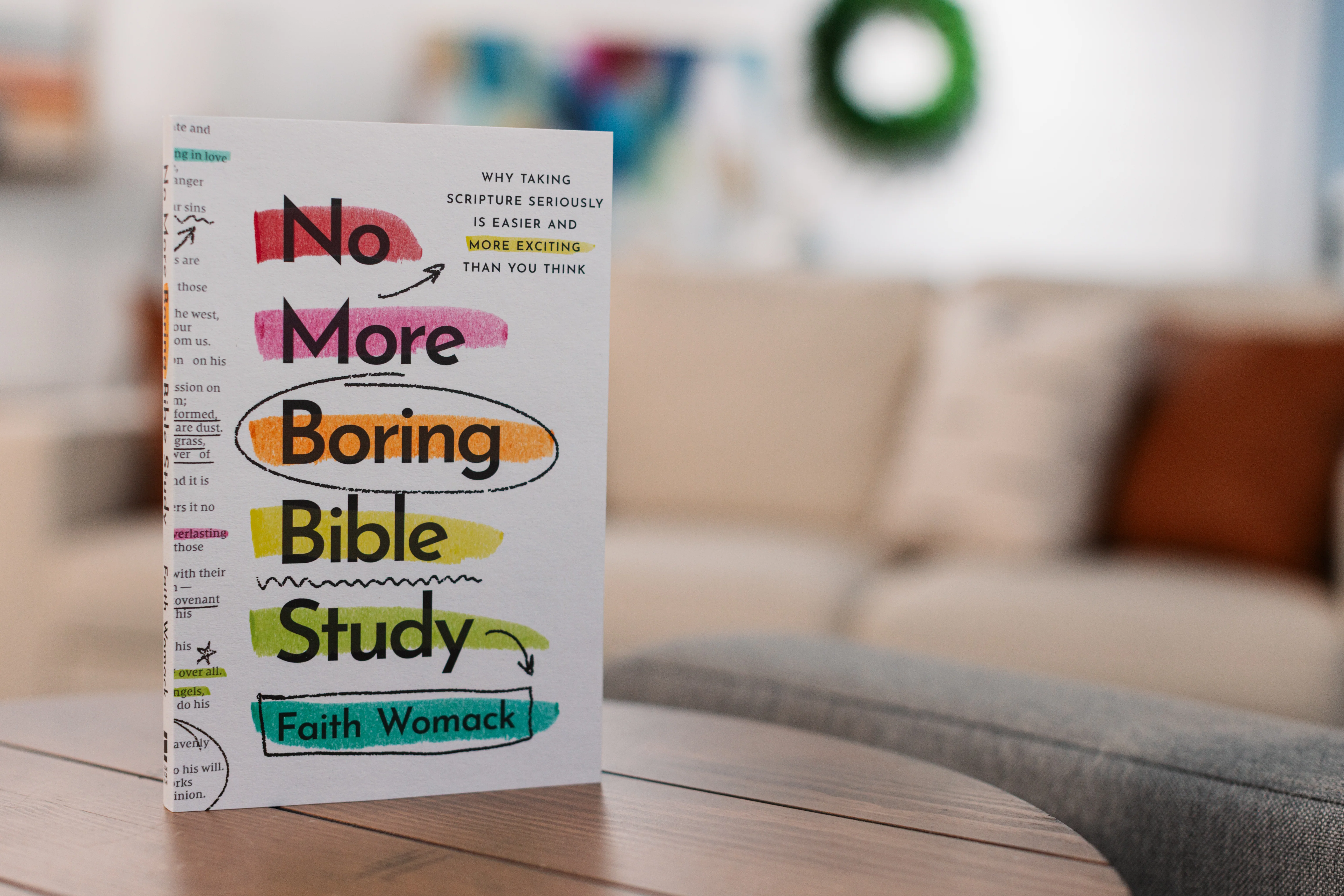 No More Boring Bible Study: Why Taking Scripture Seriously Is Easier and More Exciting Than You Think - Image 12