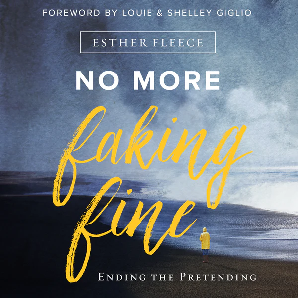 No More Faking Fine: Ending the Pretending - Audiobook (Unabridged)