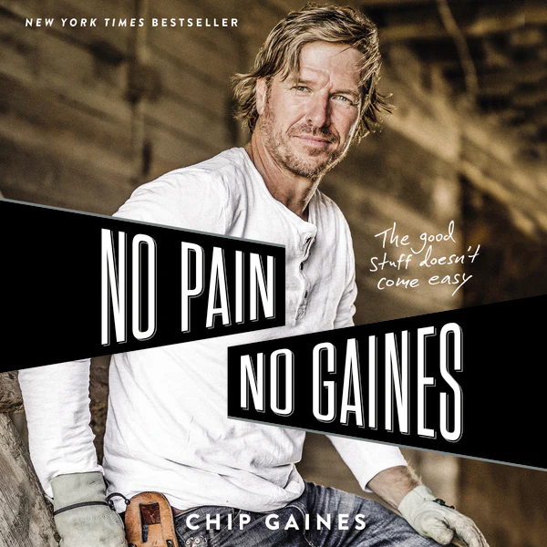 No Pain, No Gaines: The Good Stuff Doesn't Come Easy - Audiobook (Unabridged)