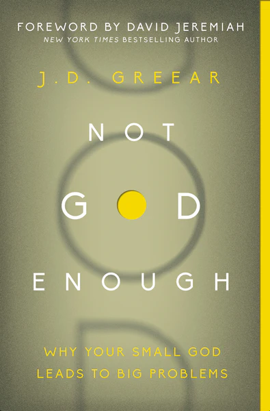 Not God Enough: Why Your Small God Leads to Big Problems - Image 2