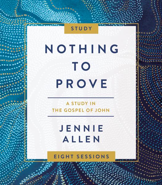 Nothing to Prove Curriculum Kit: Eight-Session Bible Study in the Gospel of John - Image 3