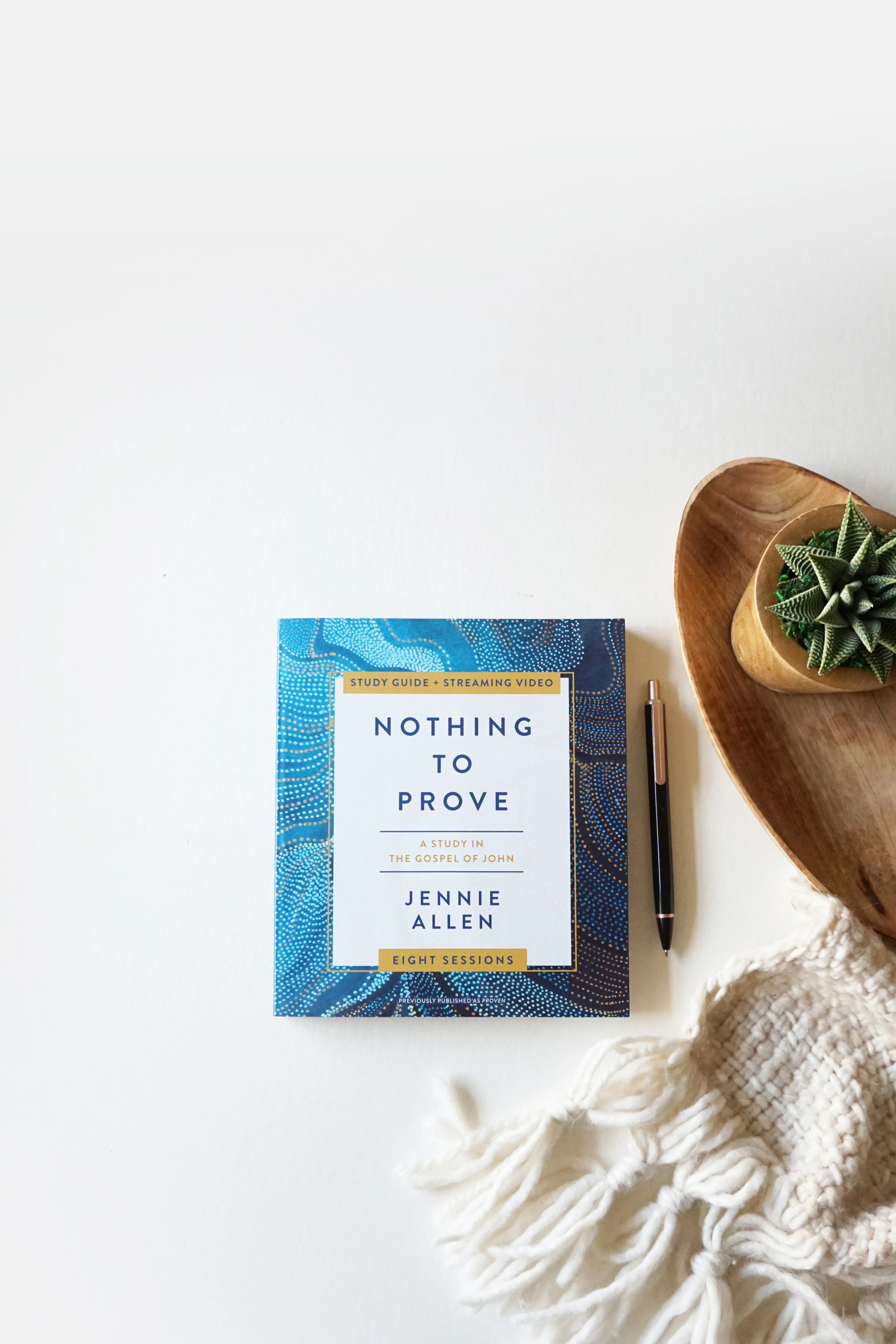 Nothing to Prove Bible Study Guide plus Streaming Video: Eight-Session Bible Study in the Gospel of John - Image 4