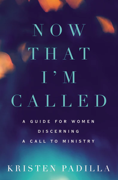 Now That I'm Called: A Guide for Women Discerning a Call to Ministry - Image 2