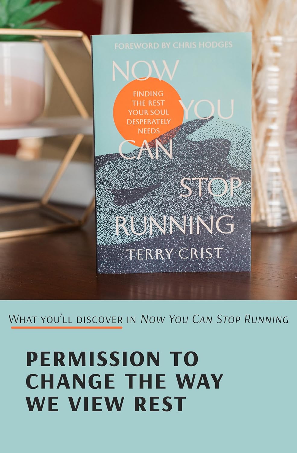 Now You Can Stop Running: Finding the Rest Your Soul Desperately Needs - Image 7