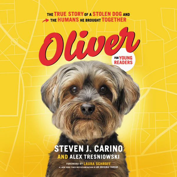 Oliver for Young Readers: The True Story of a Stolen Dog and the Humans He Brought Together - Audiobook (Unabridged)