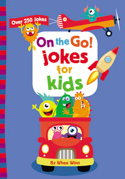 On the Go! Jokes for Kids: Over 250 Travel Jokes, Riddles, Tongue Twisters, and Puns (A Fun, Affordable Easter Basket Gift for Children)