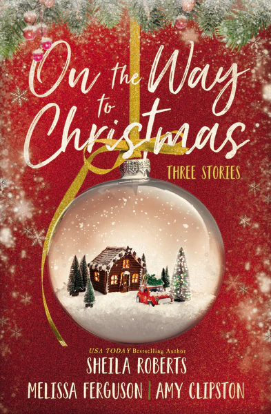On the Way to Christmas: Three Heartwarming, Sweet Small-Town Romance Stories from Three Bestselling Authors - Image 2