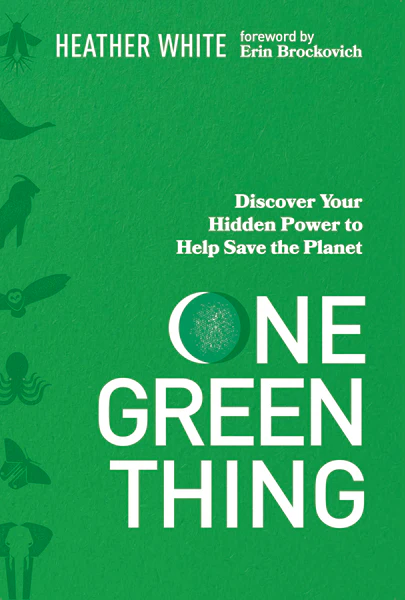 One Green Thing: Discover Your Hidden Power to Help Save the Planet - Image 2